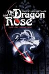 The Dragon and the Rose Part 1: The Turning Point