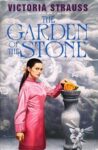 The Garden of the Stone by Victoria Strauss