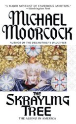 The Skrayling Tree by Michael Moorcock