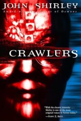 Crawlers by John Shirley