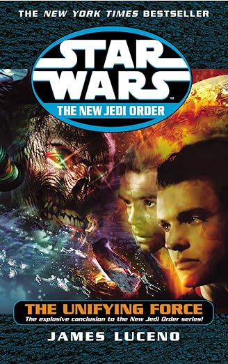 Star Wars: The New Jedi Order: The Unifying Force