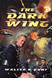 Review: “The Dark Wing” by Walter H. Hunt