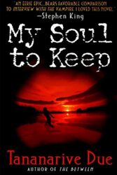 Review: “My Soul To Keep” by Tananarive Due