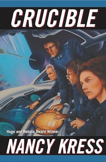 Crucible by Nancy Kress