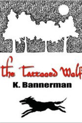 Review: “The Tattooed Wolf” by K. Bannerman