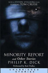 Classic Review: “Minority Report and Other Short Stories” by Philip K. Dick