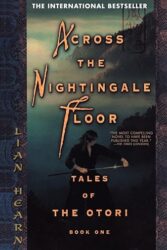Review: “Across The Nightingale Floor” by Lian Hearn