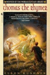 Review: “Thomas the Rhymer” by Ellen Kushner