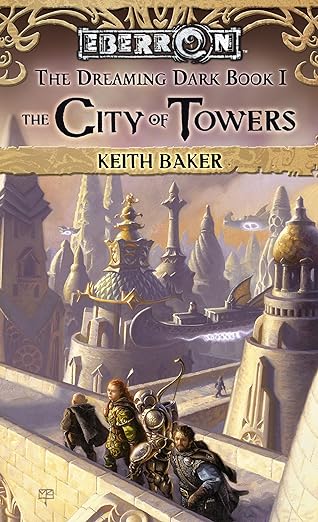 The City of Towers: The Dreaming Dark Book 1