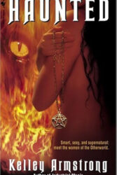 Review: “Haunted” by Kelley Armstrong