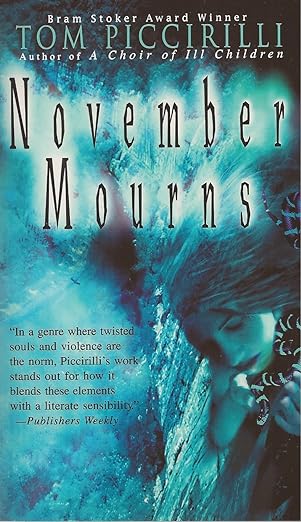 November Mourns by Tom Piccirilli
