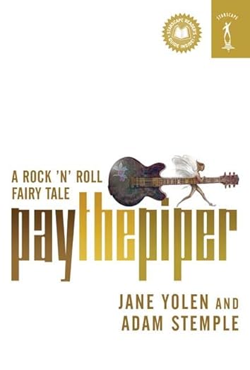 Pay the Piper: A Rock-n-Roll Fairy Tale