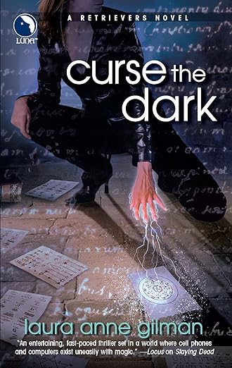 Curse the Dark by Laura Anne Gilman