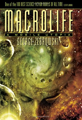 Macrolife by George Zebrowski