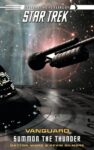 Star Trek: Vanguard: Summon the Thunder
