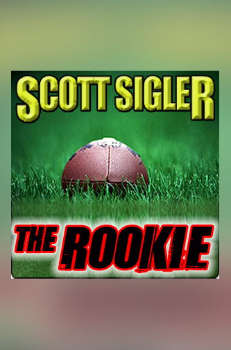 The Rookie by Scott Sigler