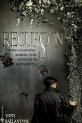 Review: “Recursion” by Tony Ballantyne