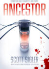 Ancestor by Scott Sigler