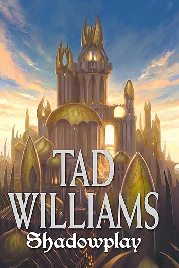 Shadowplay by Tad Williams