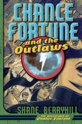 Review: “Chance Fortune and the Outlaws” by Shane Berryhill