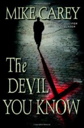 The Devil You Know by Mike Carey