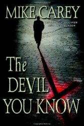 Review: “The Devil You Know” by Mike Carey
