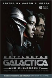 Battlestar Galactica and Philosophy