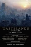 Wastelands edited by John Joseph Adams