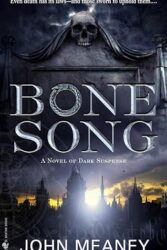 Review: “Bone Song” by John Meaney