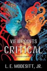 Viewpoints Critical by L. E. Modesitt Jr