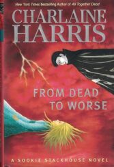From Dead to Worse: Sookie Stackhouse