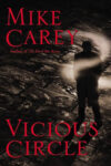 Vicious Circle by Mike Carey