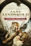 Thirteen Orphans by Jane Lindskold