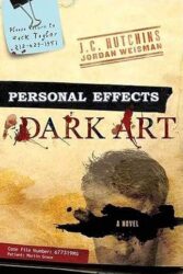 Personal Effects: Dark Art by J. C. Hutchins