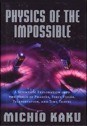 Physics of the Impossible