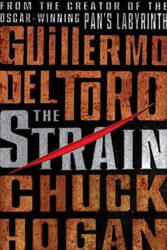 Review: “The Strain” by Guillermo Del Toro and Chuck Hogan