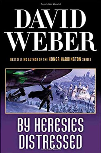 By Heresies Distressed by David Weber