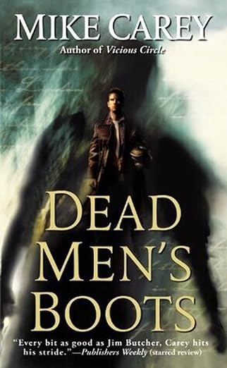 Dead Men's Boots by Mike Carey