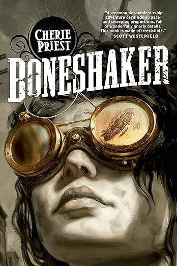 Boneshaker by Cherie Priest