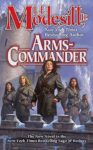 Arms-Commander by L.E. Modesitt, Jr