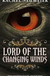 Review: “Lord of the Changing Winds” by Rachel Neumeier
