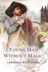 Review: “A Young Man Without Magic” by Lawrence Watt-Evans