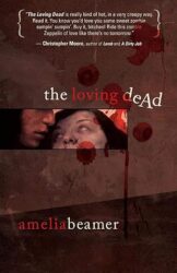 The Loving Dead by Amelia Beamer
