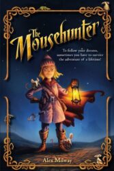 Review: “The Mousehunter” by Alex Milway
